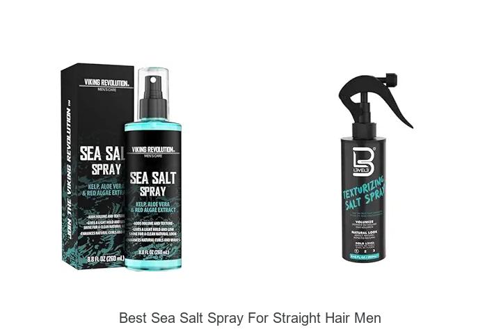Top 15 Best Sea Salt Spray for Straight Hair Men