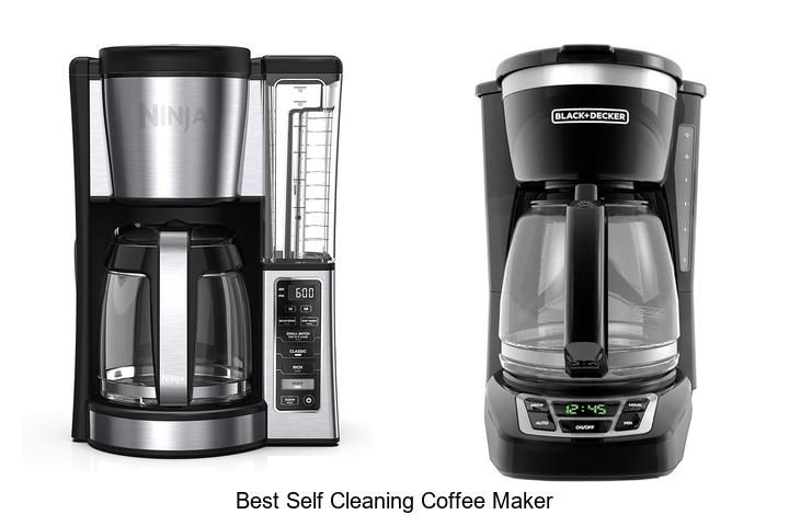 Top 15 Best Self Cleaning Coffee Maker for Effortless Brewing