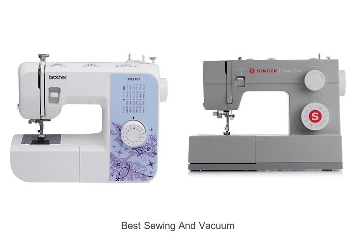 Top 15 Best Sewing And Vacuum Picks You Can’t Ignore!