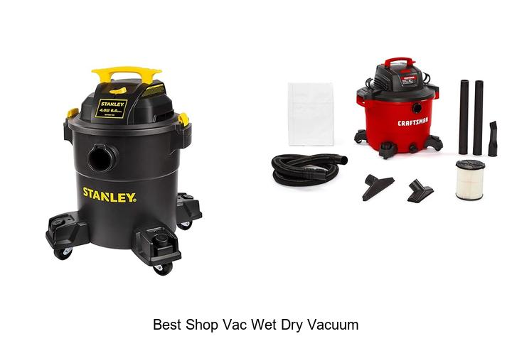 Top 15 Best Shop Vac Wet Dry Vacuum You Can’t Ignore!