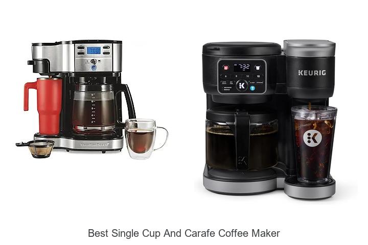 Top 15 Best Single Cup and Carafe Coffee Maker You Need Now
