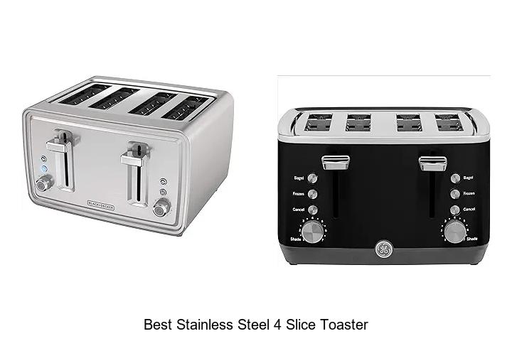 Top 15 Best Stainless Steel 4 Slice Toaster That Amazes!