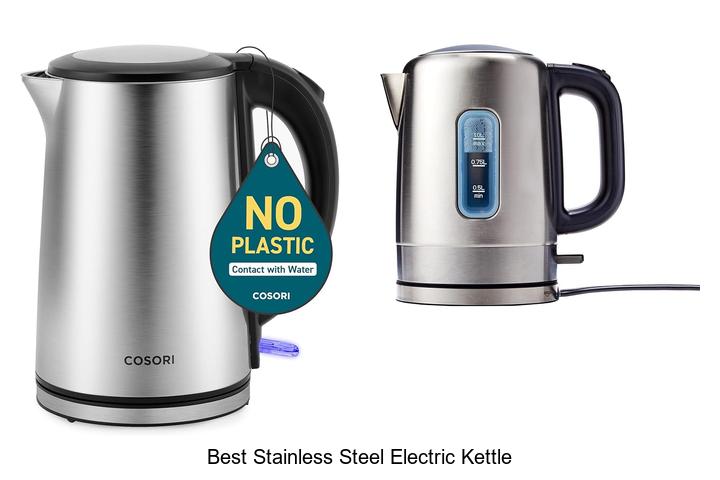 Top 15 Best Stainless Steel Electric Kettle You Need Now