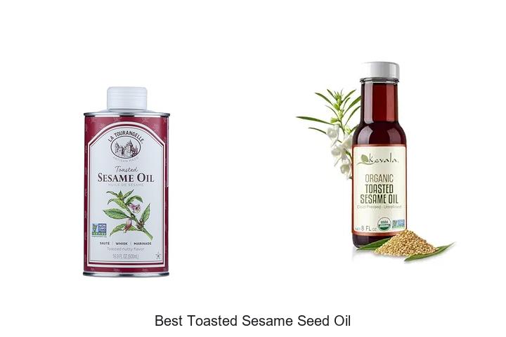 Top 15 Best Toasted Sesame Seed Oil You Can’t Miss!