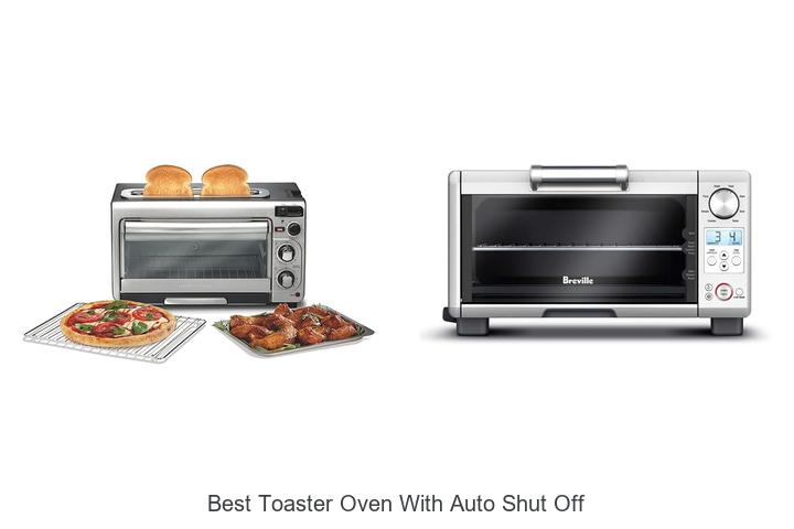 Top 15 Best Toaster Oven With Auto Shut Off You Must See