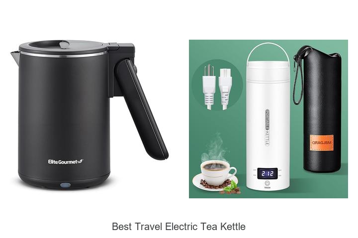 Top 15 Best Travel Electric Tea Kettle You Can’t Miss!