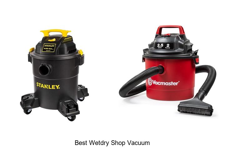 Top 15 Best WetDry Shop Vacuum For Powerful Cleaning