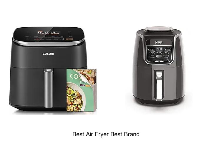Top 12 Best Air Fryer Best Brand That Will Blow Your Mind