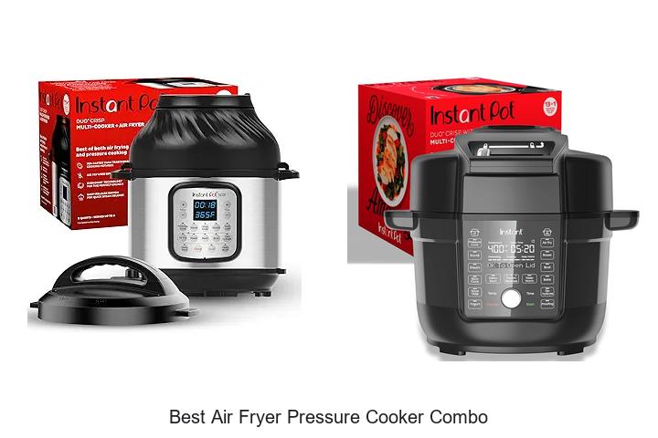 Top 15 Best Air Fryer Pressure Cooker Combo You Need Now