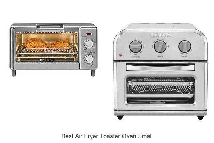 Top 15 Best Air Fryer Toaster Oven Small You Need Now!