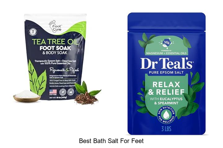 Top 12 Best Bath Salt For Feet That Will Wow Your Senses