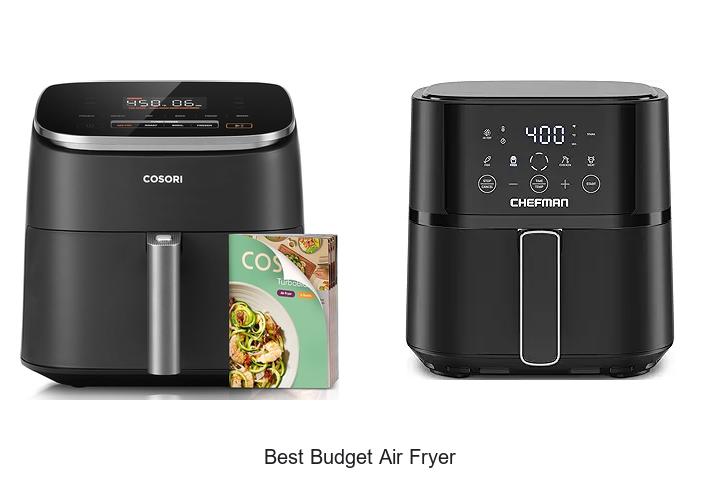 Top 15 Best Budget Air Fryer That Will Change Cooking!