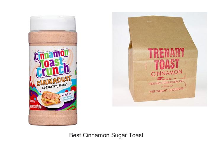 Top 12 Best Cinnamon Sugar Toast Recipes You Can’t Miss!