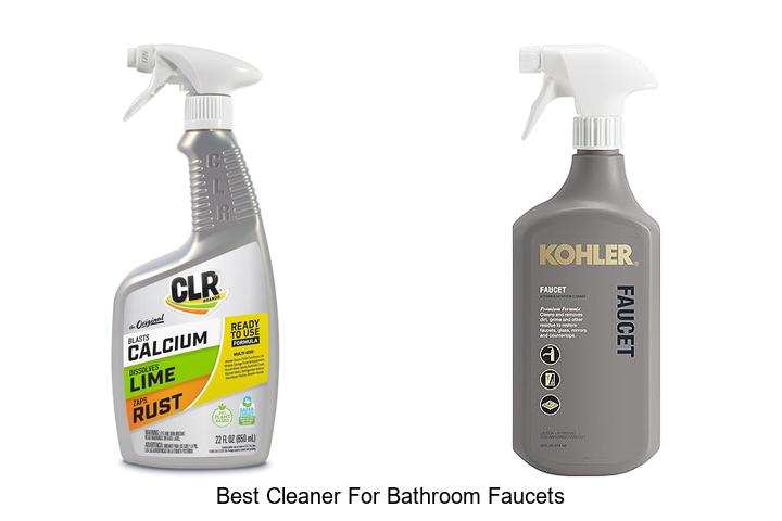 Top 15 Best Cleaner For Bathroom Faucets That Really Works!