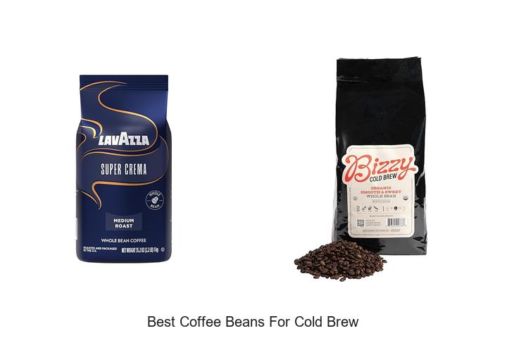 Top 15 Best Coffee Beans for Cold Brew You Must Try Now