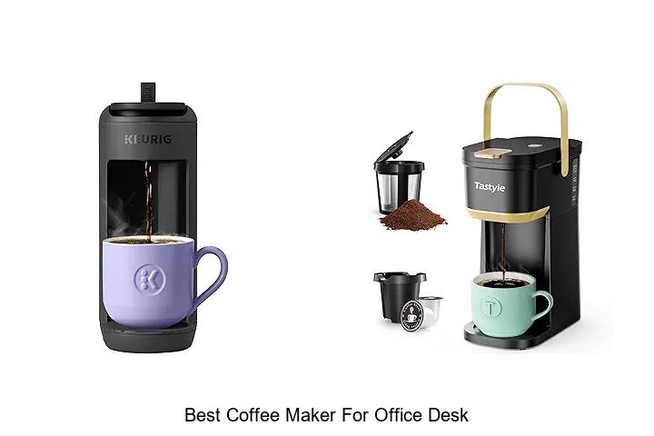 Top 15 Best Coffee Maker For Office Desk You Need Now!