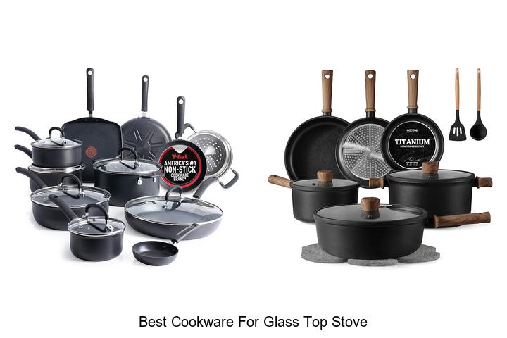 Top 12 Best Cookware For Glass Top Stove You Need Today