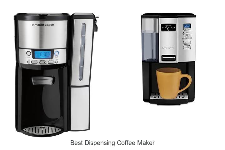 Top 12 Best Dispensing Coffee Maker You Can’t Miss!