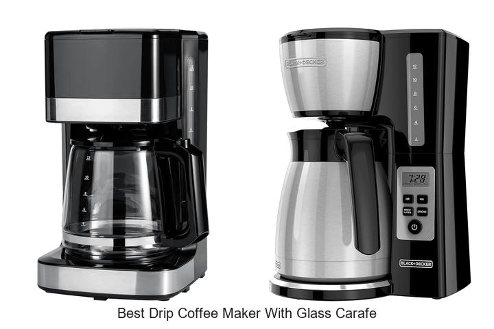 Top 15 Best Drip Coffee Maker With Glass Carafe You Need!