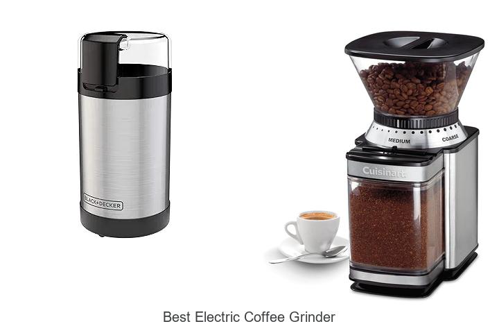 Top 12 Best Electric Coffee Grinder You Can’t Miss Today