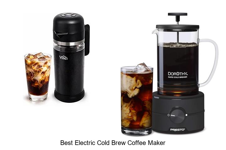 Top 15 Best Electric Cold Brew Coffee Maker You Need Now