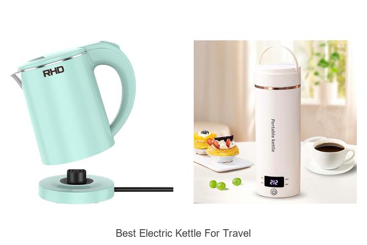Top 12 Best Electric Kettle For Travel You Can’t Miss!