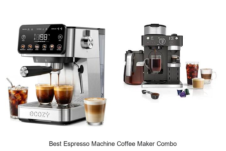Top 15 Best Espresso Machine Coffee Maker Combo You Need Now