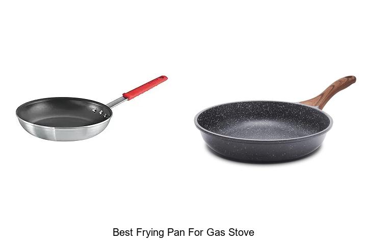 Top 15 Best Frying Pan for Gas Stove You Can’t Miss!