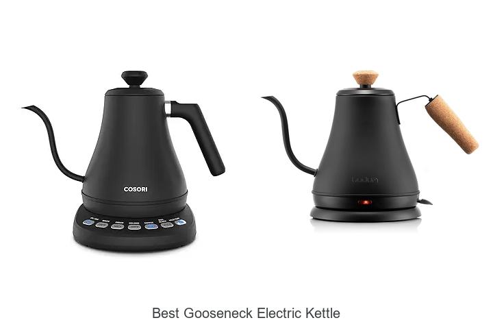 Top 15 Best Gooseneck Electric Kettle You Can’t Miss!