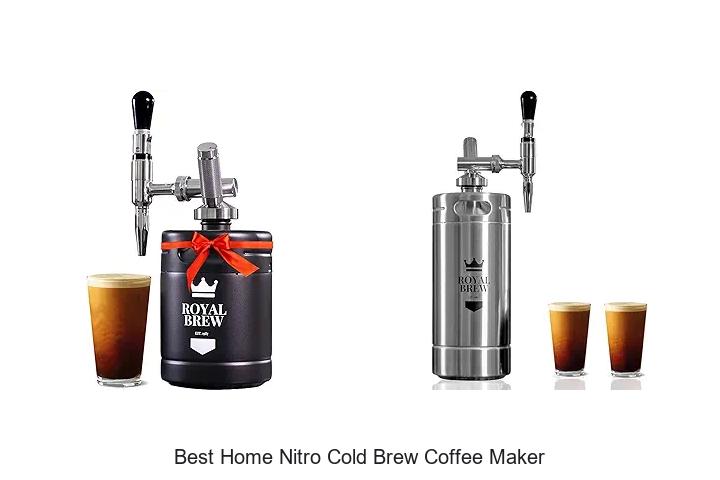 Top 15 Best Home Nitro Cold Brew Coffee Maker You Need Now