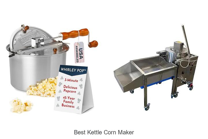 Top 15 Best Kettle Corn Maker That Will Blow Your Mind