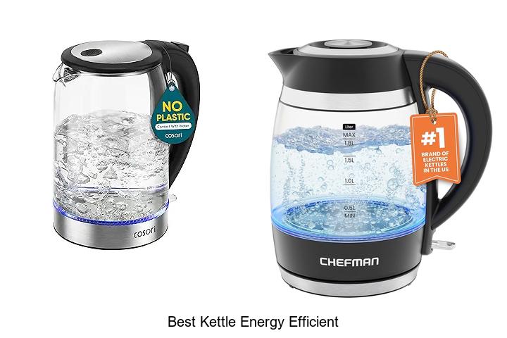 Top 15 Best Kettle Energy Efficient for Fast Boiling!