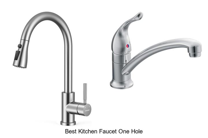 Top 15 Best Kitchen Faucet One Hole Choices You Must See