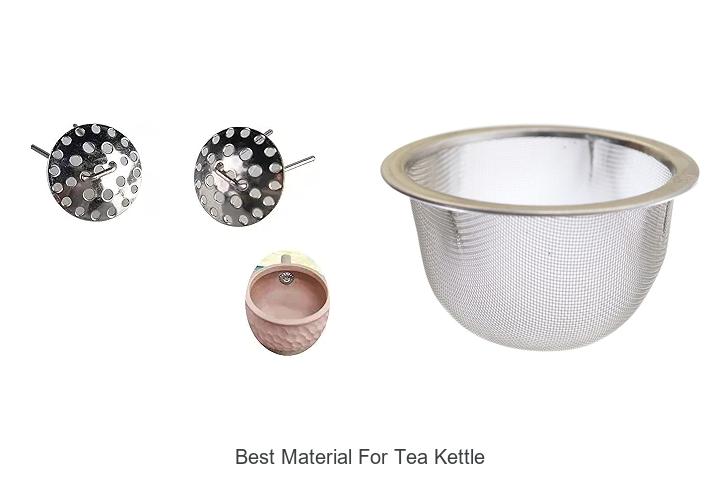 Top 15 Best Material For Tea Kettle You Can’t Miss