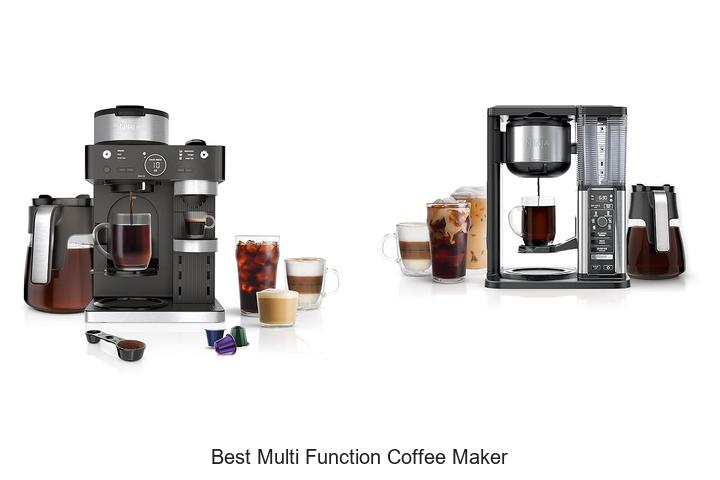 Top 15 Best Multi Function Coffee Maker You Must Own Now!