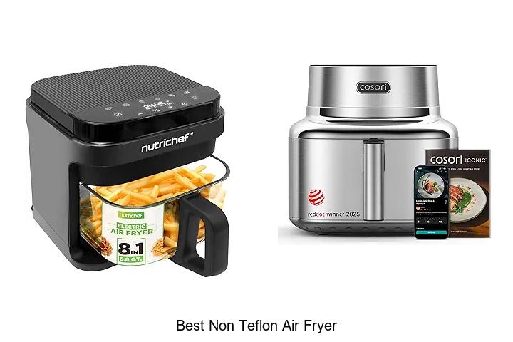 Top 12 Best Non Teflon Air Fryer You Can’t Miss Today!