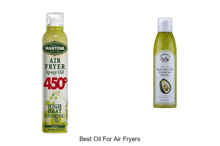Top 15 Best Oil For Air Fryers You Must Try Today!
