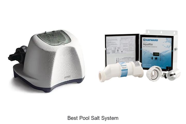Top 15 Best Pool Salt System That Will Change Your Swim!