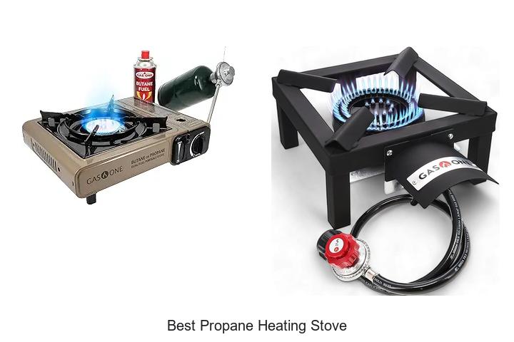 Top 15 Best Propane Heating Stove That Will Blow Your Mind