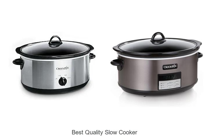 Top 12 Best Quality Slow Cooker That Will Change Cooking