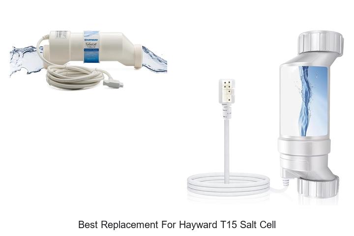 Top 15 Best Replacement For Hayward T15 Salt Cell Revealed