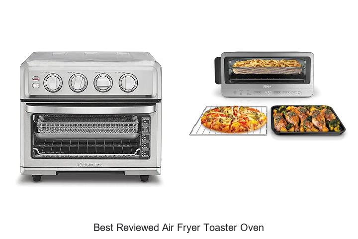 Top 15 Best Reviewed Air Fryer Toaster Oven You Need Now!