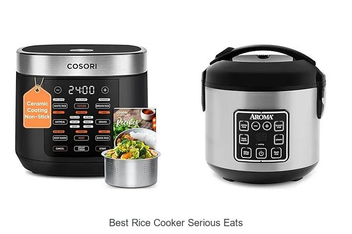 Top 15 Best Rice Cooker Serious Eats Experts Swear By