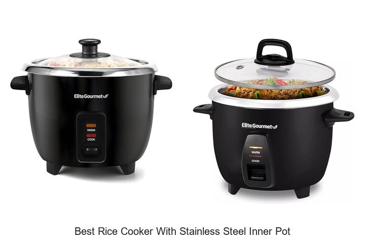 Top 12 Best Rice Cooker With Stainless Steel Inner Pot Revealed!
