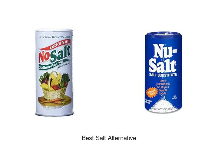 Top 15 Best Salt Alternative You Can’t Live Without!