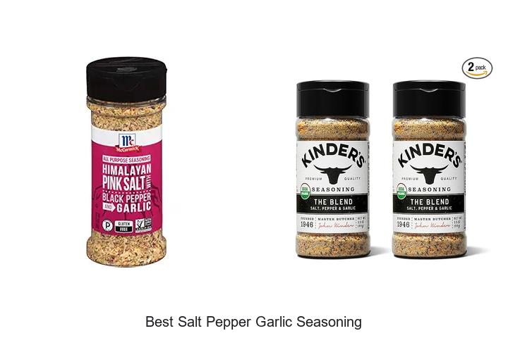 Top 15 Best Salt Pepper Garlic Seasoning You Can’t Miss!