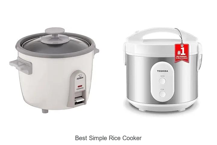 Top 15 Best Simple Rice Cooker That Will Change Cooking!