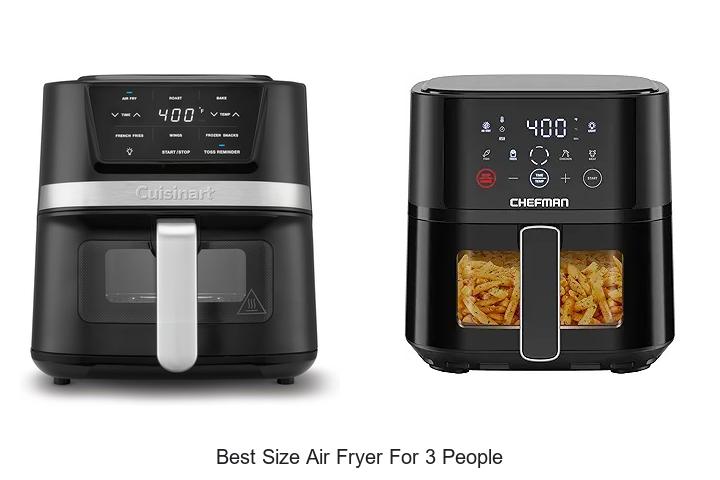 Top 15 Best Size Air Fryer for 3 People You Need Now!