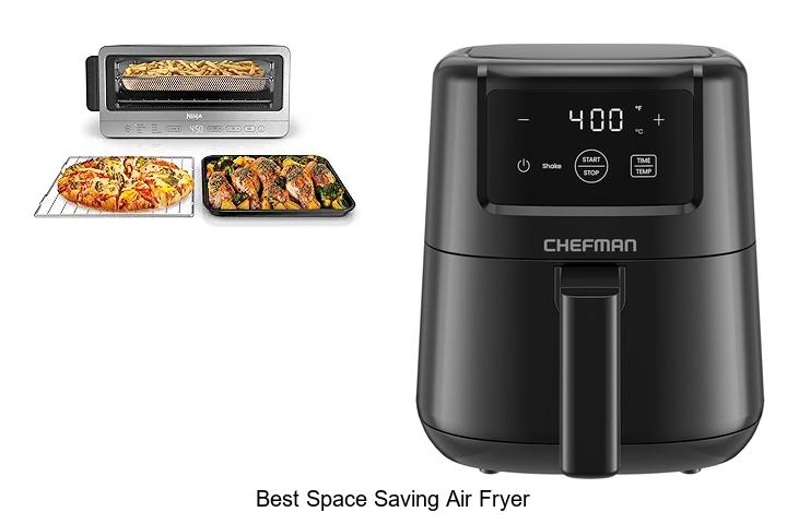 Top 15 Best Space Saving Air Fryer That Will Amaze You