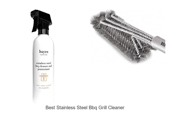 Top 15 Best Stainless Steel BBQ Grill Cleaner That Work Fast!